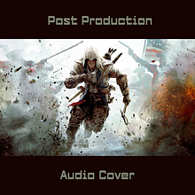 PostProducción. Assassin's Creed Audio Cover Clip. Music, Audiovisual Post-production, and Music Production project by Javi Bermejo - 03.30.2014