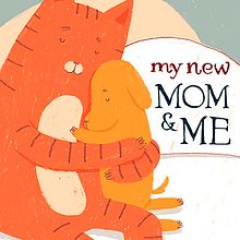 My New Mom & Me. Children's Illustration project by Renata Galindo - 03.06.2016