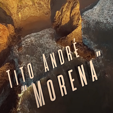 Tito André - Morena. Music project by Tito André - 11.25.2020