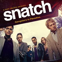 Snatch TV Series (2017- ). Un proyecto de Cine, vídeo y televisión de Luci Lenox - 26.11.2020
