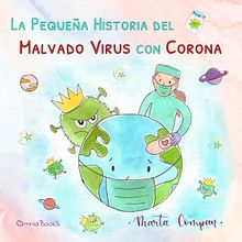 Cuento infantil "El malvado virus". Un projet de Illustration jeunesse de Marta Compan Jordà - 23.05.2020