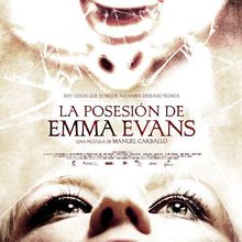 La posesión de Emma Evans (2010). Un proyecto de Cine, vídeo y televisión de Luci Lenox - 30.11.2020