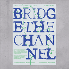 BRIDGE THE CHANNEL. Graphic Design, Poster Design, T, and pograph project by lesliedouglas - 11.10.2019