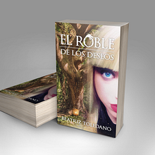 Book Cover: El roble de los deseos . Design grafic de Javier Garcia Garcia - 07.12.2020