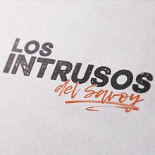 Logotipo LOS INTRUSOS DEL SAVOY. Br, ing e Identidade, Design gráfico, Lettering, e Design de logotipo projeto de PATRICIA SINOBAS - 30.12.2020