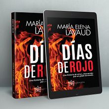 [PORTADA] Días de Rojo | María Elena Lavaud | MELProjects. Projekt z dziedziny Grafika ed i torska użytkownika Nahomy Rodríguez - 04.11.2019