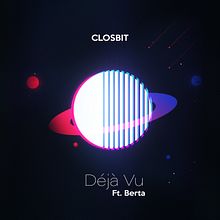Deja Vu ft. Berta. Un projet de Production musicale de Nicolas Astegiano - 02.10.2020