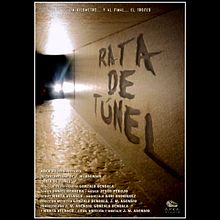 Rata de Túnel (2004). Film project by J. M. Asensio - 02.12.2004