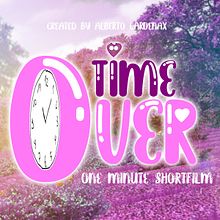 Time Over - micrometraje. Un proyecto de Animación, Animación 2D, Cine, Cine, vídeo, televisión, Guion y Realización audiovisual de Alberto Cárdenax - 20.04.2020