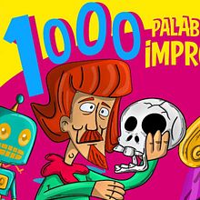 1000 palabras para improvisar . Un progetto di Sviluppo di applicazioni, Disegno, Disegno digitale, Progettazione di applicazioni, Character design, Design digitale, Illustrazione tradizionale, Illustrazione digitale e Illustrazione infantile di emiliano gregorace - 13.01.2021