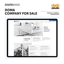 Diseño Web: Doma Company For Sale. Un proyecto de Desarrollo Web, Diseño, Diseño gráfico y Diseño Web de Dadú estudio - 13.01.2021