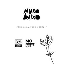 Muro Baixo - Pra quem vai a conta?. Un projet de Vidéo de João Gilberto - 20.01.2021