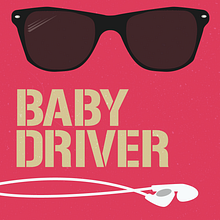 Baby Driver Poster for Typographic Compositions course. Motion Graphics project by chrism_01 - 02.20.2021