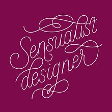Sensualist Designer. Digital Lettering project by Denisse Orea - 02.16.2020