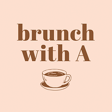 Brunch with A. Br, ing, Identit, Food Photograph, and Graphic Design project by Abee Francisco - 12.31.2020