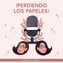 ¡Perdiendo los Papeles! Podcast. Digital Drawing, Digital Design, Graphic Design, and Traditional illustration project by Jenni Conde - 03.17.2021