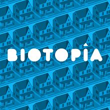 Biotopía. Un projet de Scénario, Stor , et telling de Manuel Bartual - 22.03.2021