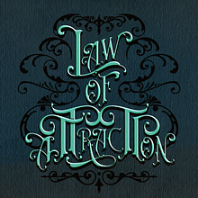 Law of Attraction. Een project van Digitale belettering van Dominick Canda - 23.03.2021