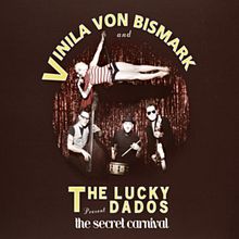 Vinila von Bismark & The Lucky Dados. Un progetto di Musica e Produzione musicale di Luca Petricca - 23.03.2021