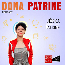 Dona Patrine: podcast sobre cultura. Communication, Instagram, and Content Marketing project by Jéssica Patrine - 03.24.2021
