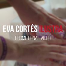 Eva Cortés Ilustra (Realizador). Film, Video, TV, Video Editing, Photographic Lighting, and Filmmaking project by Gonzalo MC - 04.05.2021