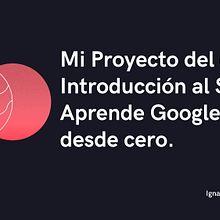 Mi Proyecto del curso: Introducción al SEM: aprende Google Ads desde cero. Web Development, Web Design, Growth Marketing, Marketing, and Digital Marketing project by Ignacio Gamboa - 04.07.2021