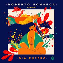 Ilustración para la Playlist en Spotify "Día entero" de Roberto Fonseca. Graphic Design, and Traditional illustration project by Marla Cruz Linares - 12.14.2020