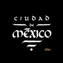 CDMX. Calligraph, and Design project by Adrián (Dotes) Santamaría González - 04.06.2021