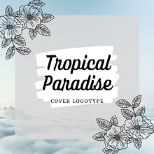Tropical Paradise Logotype . % Carol Bencruz tarafından hazırlanan Logo Tasarımı projesi - 04.07.2021