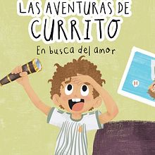 Libro - Las Aventuras de Currito. Een project van Kinderillustratie van Isa Medina - 12.09.2020