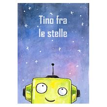 Tino fra le stelle. Traditional illustration, and Children's Illustration project by Stef Jovi - 05.01.2021