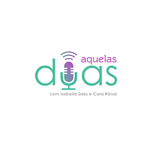 Aquelas Duas Podcast - Abelha, a rainha . % Isabella Saes tarafından hazırlanan Müzik projesi - 05.02.2021