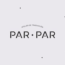 Naming + identidad corporativa - Estudio de traducción ética Par-Par. Un progetto di Br, ing, Br, identit, Design di loghi, Graphic design e Naming di Hoy es el día - 03.05.2017