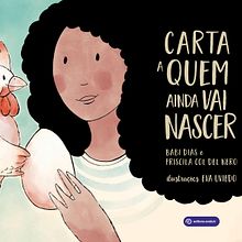 Carta a quem ainda vai nascer. Editorial Illustration project by Eva Uviedo - 05.04.2021