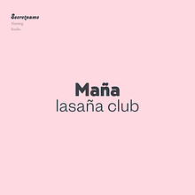 Maña Lasaña. Naming project by Carlos Cornejo · Secretname - 03.25.2021