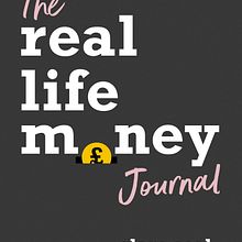 The Real Life Money Journal. Un progetto di Scrittura di Clare Seal - 14.05.2021
