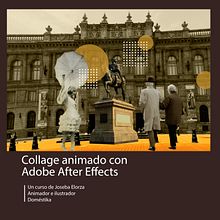 Mi Proyecto del curso: Collage animado con Adobe After Effects. Animation, Collage, 2D Animation, and Video Editing project by Simón Castellanos - 05.20.2021