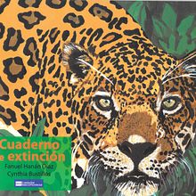 Cuaderno de extinción. Un progetto di Scrittura di Fanuel Hanán Díaz - 28.05.2021