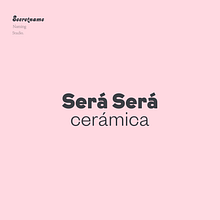 Será Será | Cerámica. Marketing, Design, and Naming project by Carlos Cornejo · Secretname - 03.01.2021
