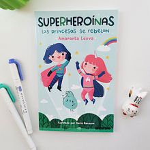 "Superheroínas" children's book published by Penguin Random House Mexico. Projekt z dziedziny Trad, c i jna ilustracja użytkownika Ilaria Ranauro - 01.04.2021
