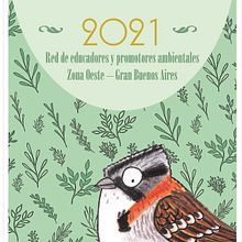 Calendario 2021 para la Red de Educadores y Promotores Ambientes de Zona Oeste (Gran Buenos Aires). INTA. Un proyecto de Ilustración tradicional, Ilustración naturalista				, Dibujo a lápiz y Pintura a la acuarela de Juan de Souza - 20.06.2021