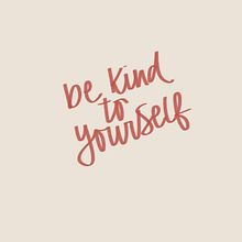 Be kind to yourself. Caligrafia, H, Lettering, e Lettering digital projeto de Chiara Bacchini - 21.06.2021