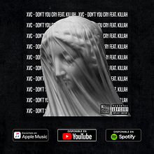 Don't You Cry - XVC ft Killah. Un proyecto de Diseño, Ilustración tradicional y Diseño gráfico de Saky Producciones - 24.06.2021