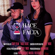 Hace Falta ⏳ - Saky 1ndie (Film By @SakyProducciones). Film, Video, TV, Video, Music, Audiovisual Post-production, and Photograph project by Saky Producciones - 06.24.2021