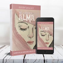 [PORTADA] Recuerdos del Alma | María de las Mercedes Meilán Andrés | MelProjects. Projekt z dziedziny Grafika ed i torska użytkownika Nahomy Rodríguez - 27.01.2021
