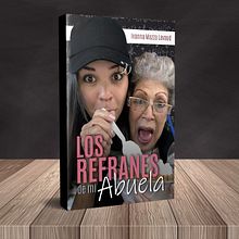 [PORTADA Y MAQUETACIÓN] Los refranes de mi abuela | Ivanna Mazza Lavaud | MelProjects. Projekt z dziedziny Grafika ed i torska użytkownika Nahomy Rodríguez - 28.06.2021