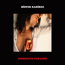 Insensato Corazón. Music project by Míster Ramírez - 06.30.2021