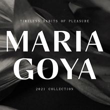 Maria Goya campaign 2021. Art Direction project by Manuel Ridocci - 06.30.2021