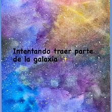 Un trocito de galaxia en mis manos. Painting project by Verónica Valenzuela - 07.04.2021