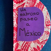 Mi Proyecto del curso: Creación de libros pop-up.Un sabroso paseo a México. Un proyecto de Papercraft, Encuadernación, Artesanía, Diseño editorial y Creatividad con niños de Adriana Gonzalez Novi - 11.07.2021